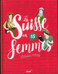 Produktbild: La Suisse en 15 femmes