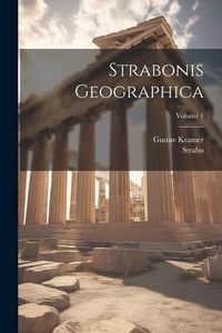 Produktbild: Strabonis Geographica; Volume 1