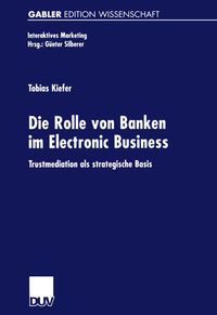 Bild vom Artikel Die Rolle von Banken im Electronic Business vom Autor Tobias Kiefer