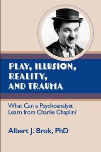 Produktbild: Play, illusion, Reality, and Trauma