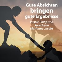 Produktbild: Gute Absichten bringen gute Ergebnisse