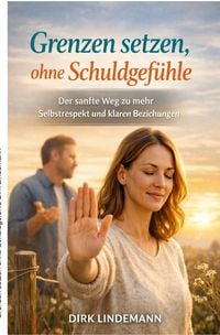 Produktbild: Grenzen setzen ohne Schuldgef&uuml;hle