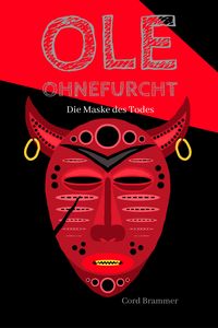 Bild vom Artikel Ole Ohnefurcht: Die Maske des Todes vom Autor Cord Brammer