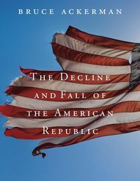 Produktbild: The Decline and Fall of the American Republic