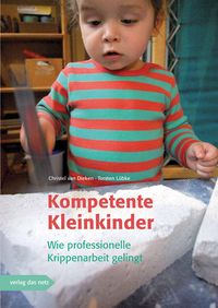 Bild vom Artikel Kompetente Kleinkinder vom Autor Christel van Dieken