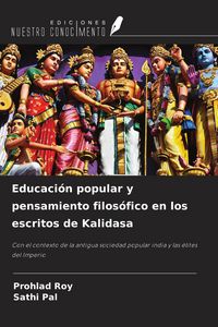 Produktbild: Educaci&oacute;n popular y pensamiento filos&oacute;fico en los escritos de Kalidasa