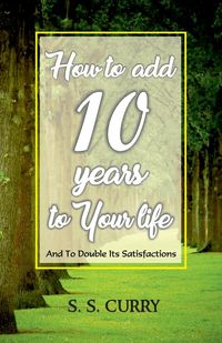 Produktbild: How to add 10 Years to Your Life And To Double Its Satisfactions