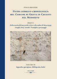 Produktbild: Guida Storico-Cronologica Del Comune Di Greve in Chianti Nel Medioevo