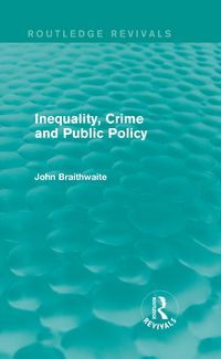 Produktbild: Inequality, Crime and Public Policy (Routledge Revivals)