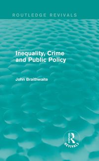 Produktbild: Inequality, Crime and Public Policy (Routledge Revivals)