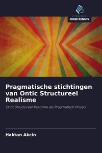 Produktbild: Pragmatische stichtingen van Ontic Structureel Realisme
