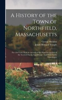 Produktbild: A History of the Town of Northfield, Massachusetts
