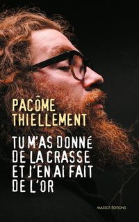 Produktbild: Tu m'as donn&eacute; de la crasse et j'en ai fait de l'or
