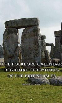 Produktbild: The Folklore Calendar - Regional Ceremonies of the British Isles