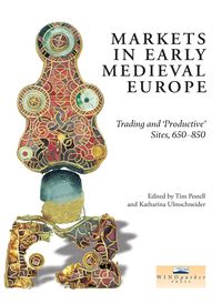Produktbild: Markets in Early Medieval Europe