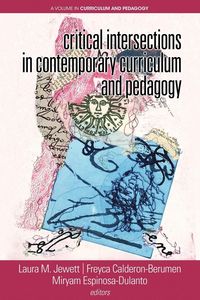 Produktbild: Critical Intersections In Contemporary Curriculum & Pedagogy
