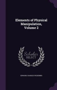 Produktbild: Elements of Physical Manipulation, Volume 2