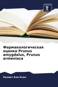 Produktbild: Farmakologicheskaq ocenka Prunus amygdalus, Prunus armeniaca