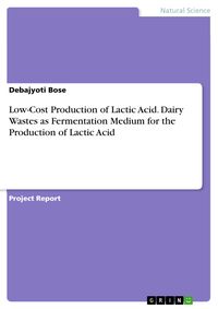 Produktbild: Low-Cost Production of Lactic Acid. Dairy Wastes as Fermentation Medium for the Production of Lactic Acid