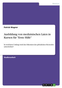 Produktbild: Ausbildung von medizinischen Laien in Kursen f&uuml;r "Erste Hilfe"
