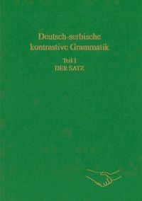Produktbild: Deutsch-serbische kontrastive Grammatik. Teil I: Der Satz