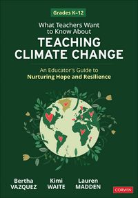 Produktbild: What Teachers Want to Know About Teaching Climate Change