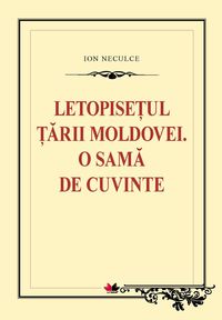 Bild vom Artikel Letopise¿ul ¿arii Moldovei. O sama de cuvinte vom Autor Ion Neculce