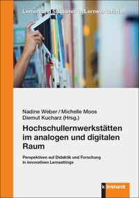 Produktbild: Hochschullernwerkst&auml;tten im analogen und digitalen Raum