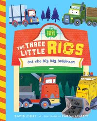 Produktbild: The Three Little Rigs and the Big Bad Bulldozer