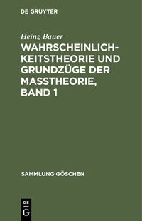 Produktbild: Wahrscheinlichkeitstheorie und Grundz&uuml;ge der Ma&szlig;theorie, Band 1
