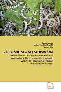 Produktbild: Ahmad, S: Chromium and Silkworm