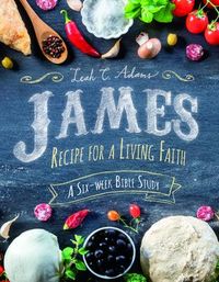 Produktbild: James: Recipe for a Living Faith