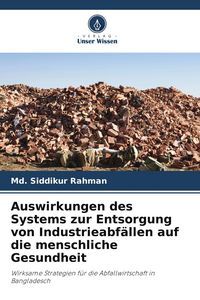 Produktbild: Auswirkungen des Systems zur Entsorgung von Industrieabf&auml;llen auf die menschliche Gesundheit