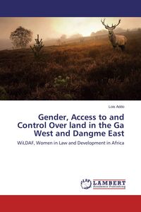 Produktbild: Gender, Access to and Control Over land in the Ga West and Dangme East