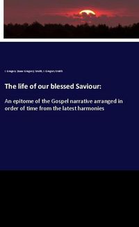 Produktbild: The life of our blessed Saviour: