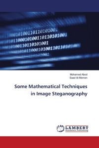 Produktbild: Some Mathematical Techniques in Image Steganography