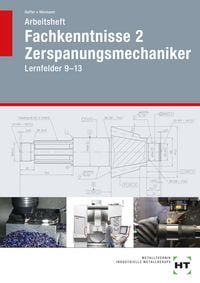 Produktbild: Arbeitsheft Fachkenntnisse 2 Zerspanungsmechaniker
