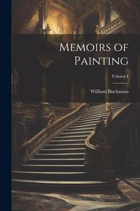Produktbild: Memoirs of Painting; Volume I