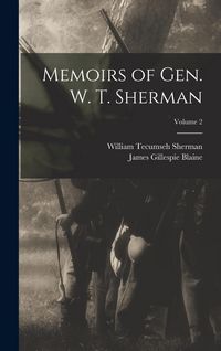 Produktbild: Memoirs of Gen. W. T. Sherman; Volume 2