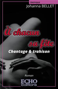 Produktbild: A chacun sa fete chantage trahison