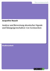 Produktbild: Analyse und Bewertung akustischer Signale und Klangeigenschaften von Ger&auml;uschen