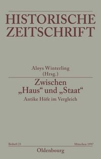 Produktbild: Zwischen "Haus" und "Staat" - Antike H&ouml;fe im Vergleich