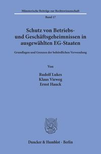 Produktbild: Schutz von Betriebs- und Gesch&auml;ftsgeheimnissen in ausgew&auml;hlten EG-Staaten.