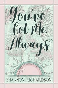 Produktbild: You've Got Me Always