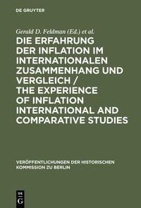 Produktbild: Die Erfahrung der Inflation im internationalen Zusammenhang und Vergleich / The Experience of Inflation International and Comparative Studies