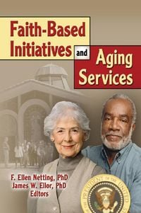 Produktbild: Faith-Based Initiatives and Aging Services