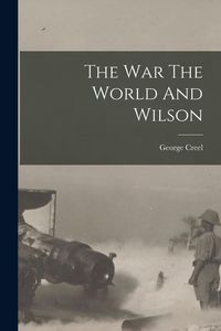 Produktbild: The war The World And Wilson