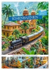 Produktbild: Eisenbahnen - Miniaturbahnen zwischen Fantasie und Fernweh (Wandkalender 2027 DIN A2 hoch), CALVENDO Monatskalender