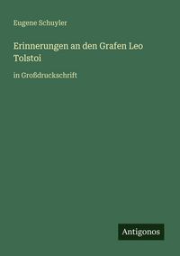 Produktbild: Erinnerungen an den Grafen Leo Tolstoi