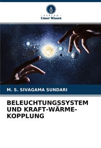 Produktbild: Beleuchtungssystem und Kraft-W&auml;rme-Kopplung